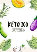 KETO 100 — El Sistema Completo de Transformación Keto en 30 Días
